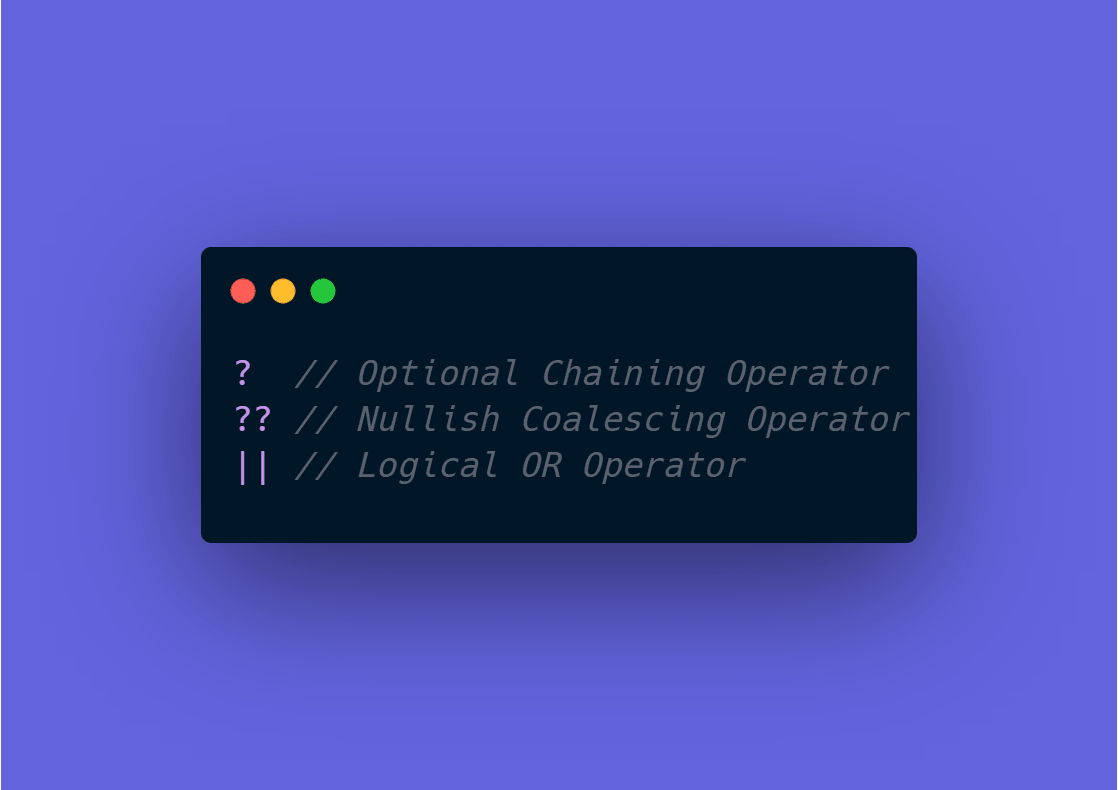 Diferença entre os operadores ?, ?? e || no JavaScript / TypeScript